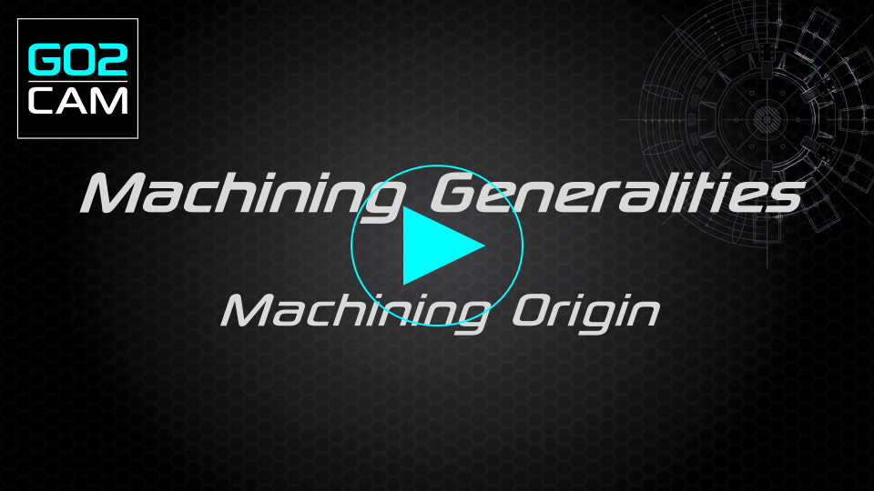 Machining origin play.png